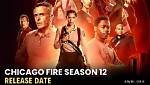 Chicago Fire Season 12 Release Date: Everything We Know So Far