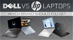 Dell Vs. Hp: Which Laptop Brand Is Best for Your Needs?
