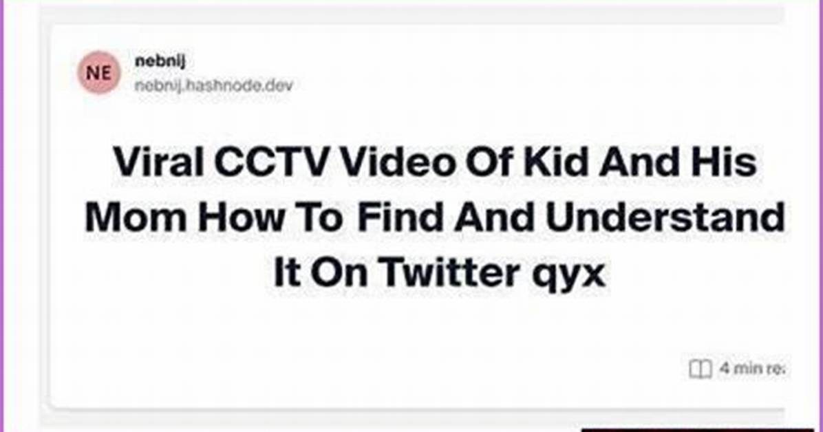 Empowering Parents: the Kid Mom Cctv Experience