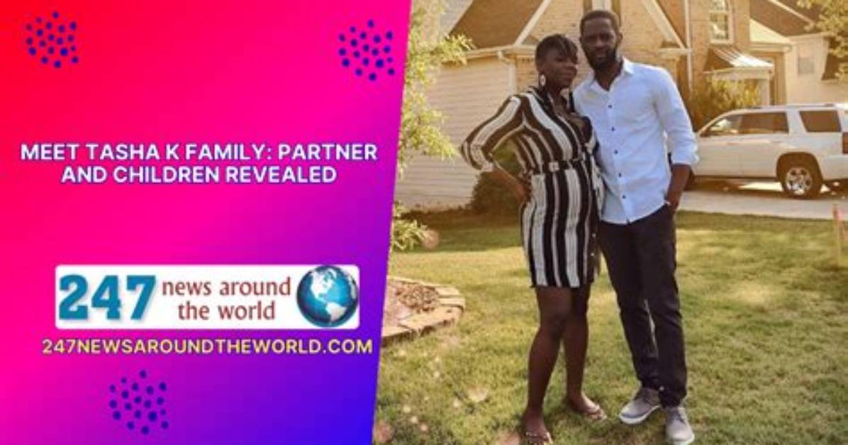 Exploring Tasha K's Husband's Impressive Fortune