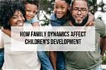 Exploring Their World, Impact, and Family Dynamics