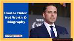 Hunter Biden's Net Worth Demystified