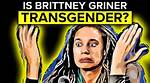 Is Brittney Griner Transgender? - Rumors and Speculation