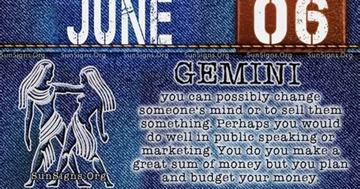 June 6 Zodiac Horoscope Birthday Personality ·