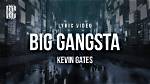 Kevin Gates Big Gangsta Lyrics