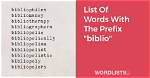 List of Words Starting with 'Biblio' |