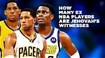 Meet the Nba Stars Who Are Jehovah's Witnesses