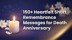 Messages for the First Death Anniversary