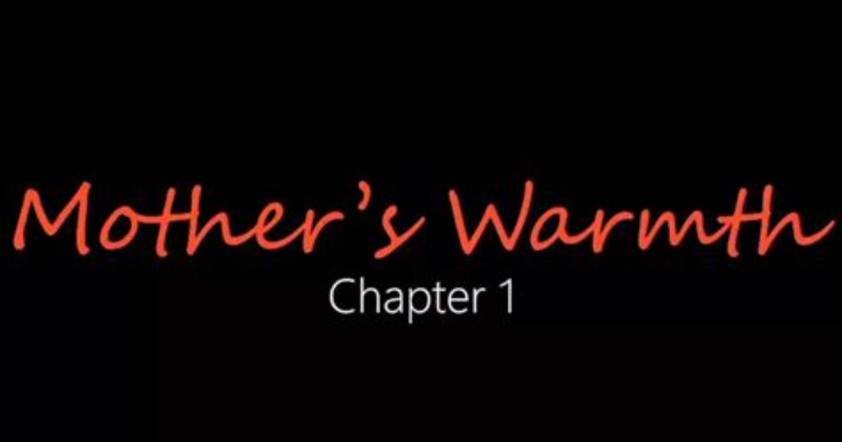 "Mother's Warmth" Chapter 2 & Beyond: a Deep Dive - Your Guide