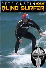 Pete Gustin Net Worth | Blind Surfer