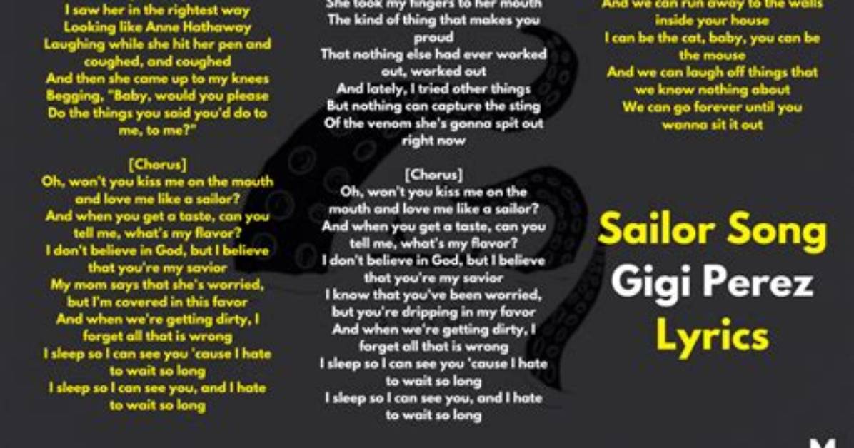 Sailor Song Lyrics by Gigi Perez: a Deep Dive into the Melodic World