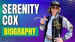 Serenity Cox Wikipedia: the Comprehensive Guide to Her Life, Career, and Achievements