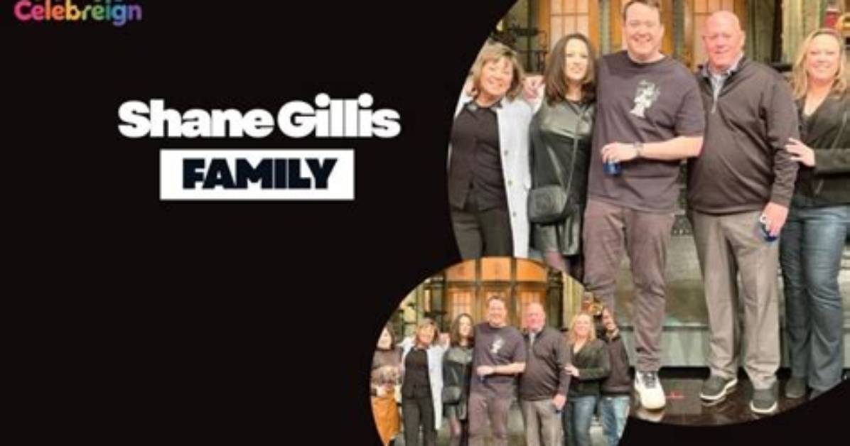 Shane Gillis Siblings: Understanding the Family Background of the Comedian