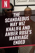 The Scandalous Way Wiz Khalifa and Amber Rose's Marriage Ended