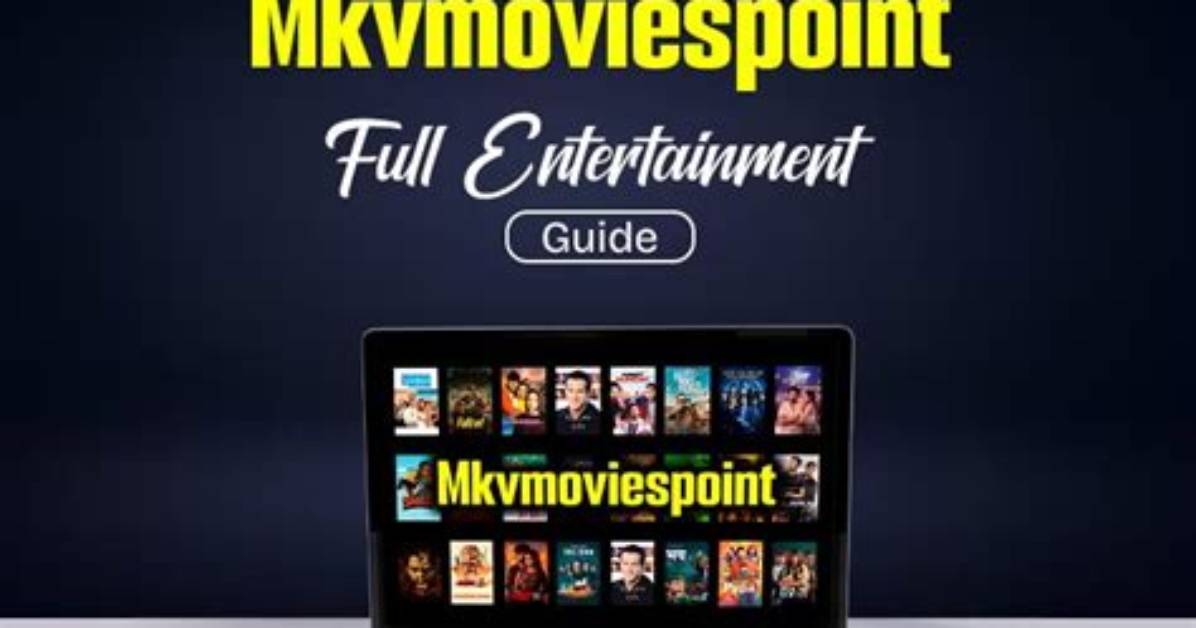 The Ultimate Guide to Mkvmoviespoint: Your Gateway to Limitless Entertainment