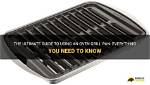 The Ultimate Guide to Oven Pan Grills: Your Guide to Perfectly Seared Meals