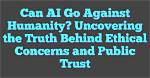 Uncovering Truth Behind the Concerns