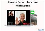 Understanding the Possibility: Can Someone Record Facetime?