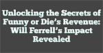 Unlocking the Secrets of Comedy and Impact