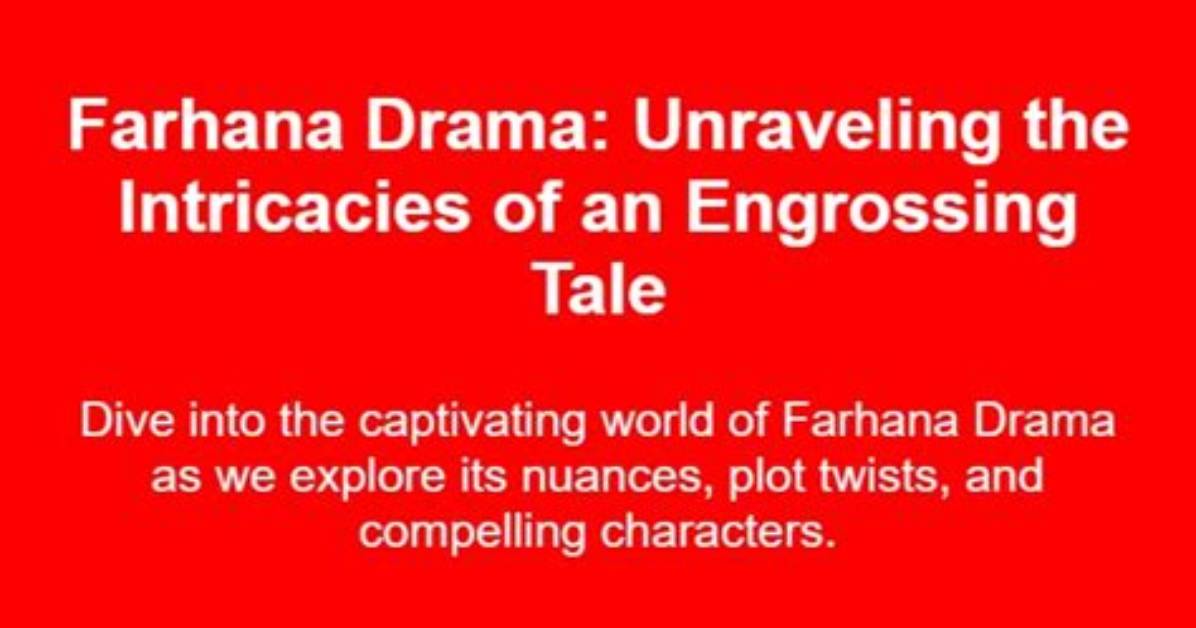 Unraveling the Role of Farhana Bodi's Enigma: Her Husband's Unsung Influence