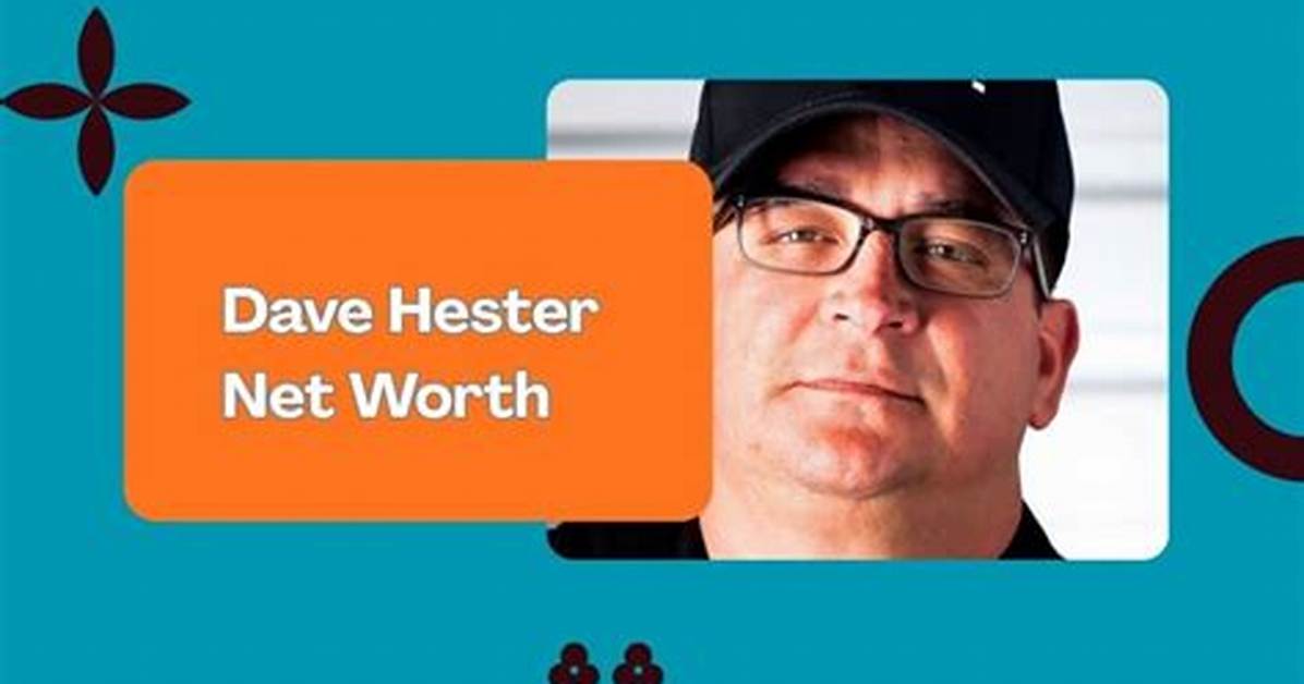 Unveiling Dave Hester's Net Worth in 2023