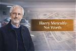 Unveiling Harry Metcalfe's Net Worth: Secrets and Surprises Revealed