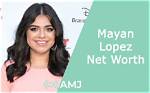Unveiling Mayan Lopez's Net Worth: Discoveries and Insights