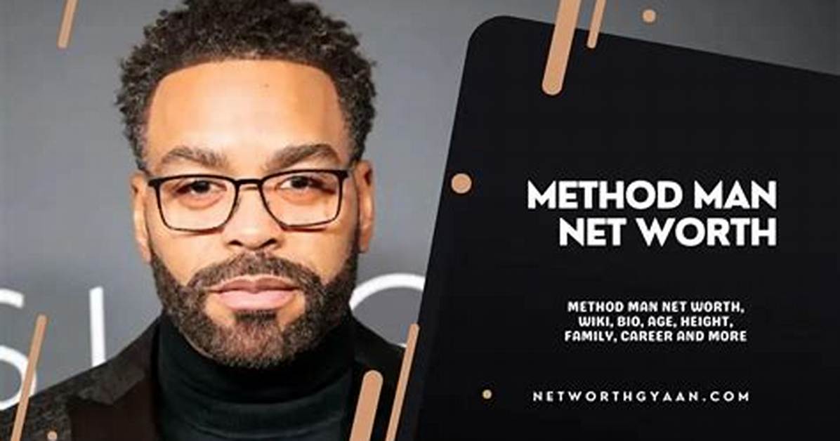 Unveiling Method Man's Net Worth: Secrets and Surprises Revealed