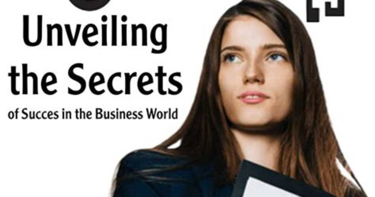Unveiling the Secrets of Success