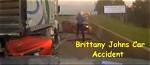 Unveiling the Truth Behind the Brittany Johns Accident on I-55: Exclusive Revelations