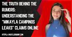 Unveiling the Truth: Mikayla Campinos Passes Leaks