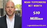 What Is Noah Tepperberg's Net Worth: Biography, Net Worth